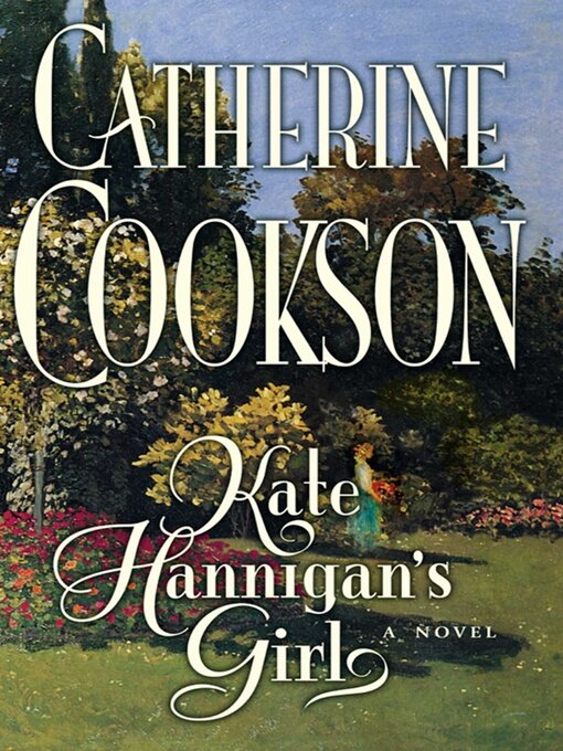 Title details for Kate Hannigan's Girl by Catherine Cookson - Available